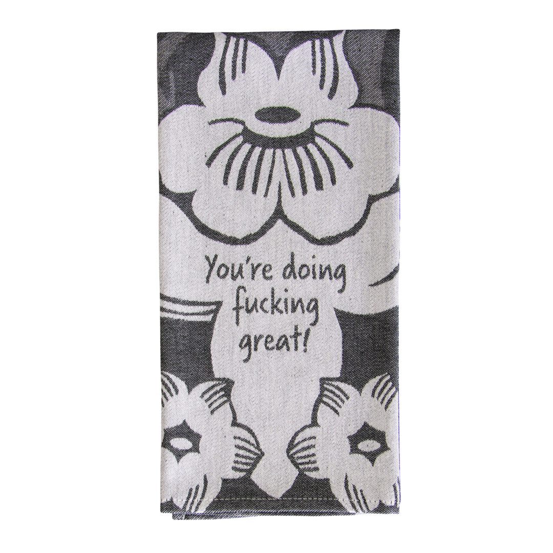 Tea Towel - You're Doing Fucking Great