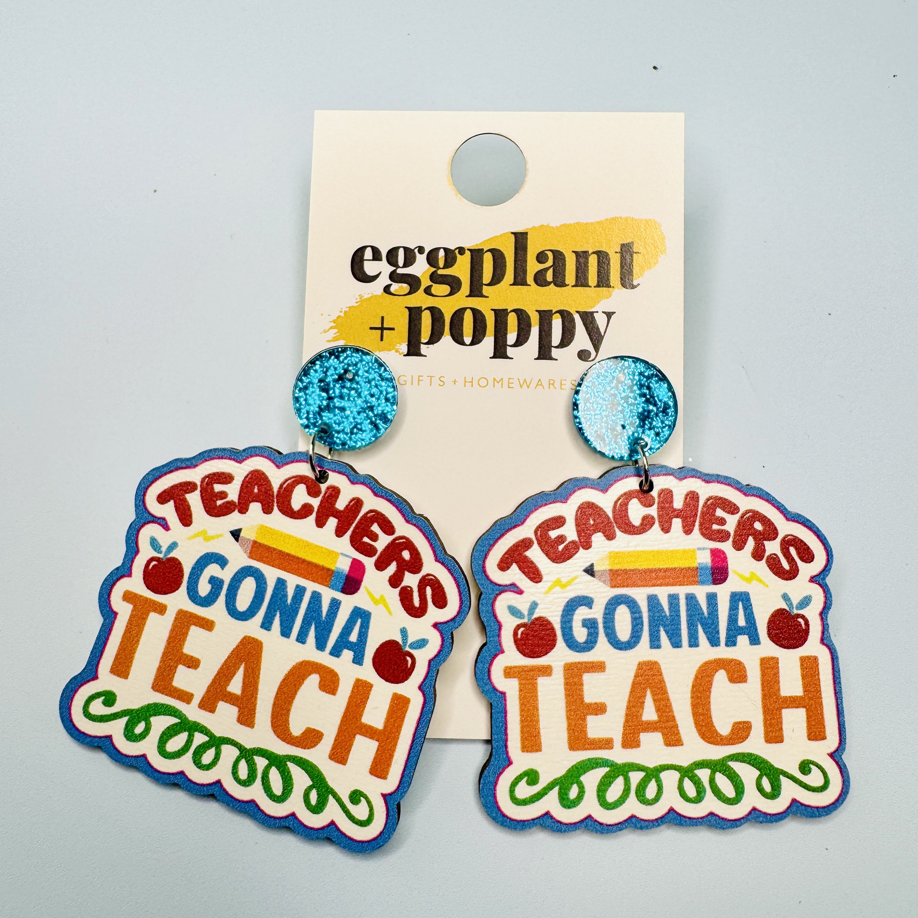 Teachers Gonna Teach Earrings