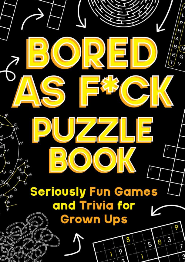 Bored As F*ck Puzzle Book