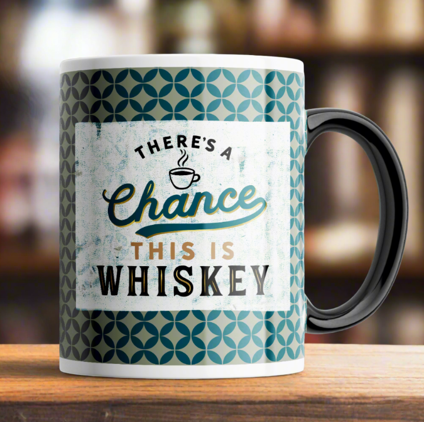 Mug - Chance This Is Whiskey