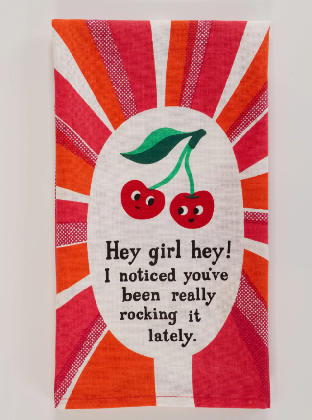 Tea Towel - Hey Girl Hey