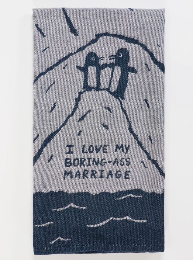 Tea Towel - Boring Ass Marriage