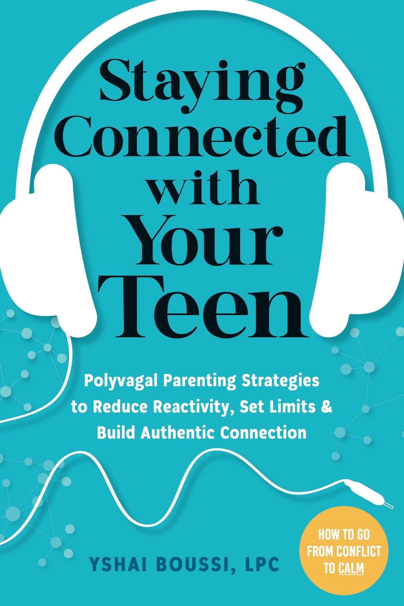 Staying Connected With Your Teen